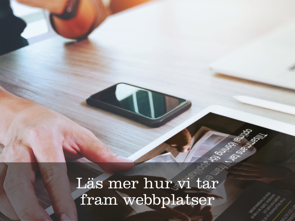 Läs mer om hur vi tar fram webbplatser
